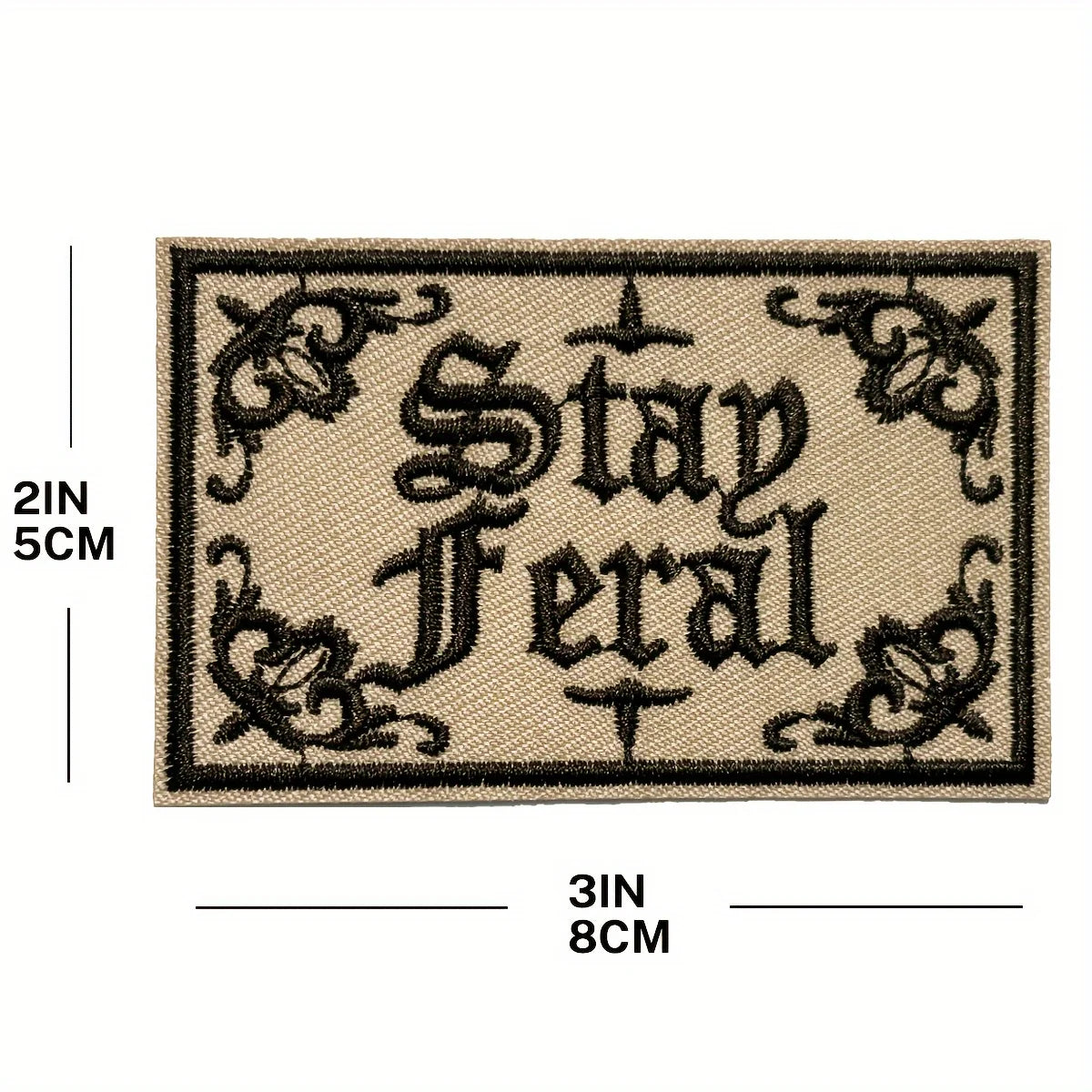 Stay Feral Embroidered Iron-On Patch