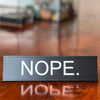 Funny Office Desk Sign - Lightweight Aluminum Alloy Decor