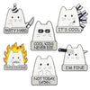 A set of four enamel pins featuring cats with various expressions and text such as Party Hard, It's Cool, This Is Fine, and I