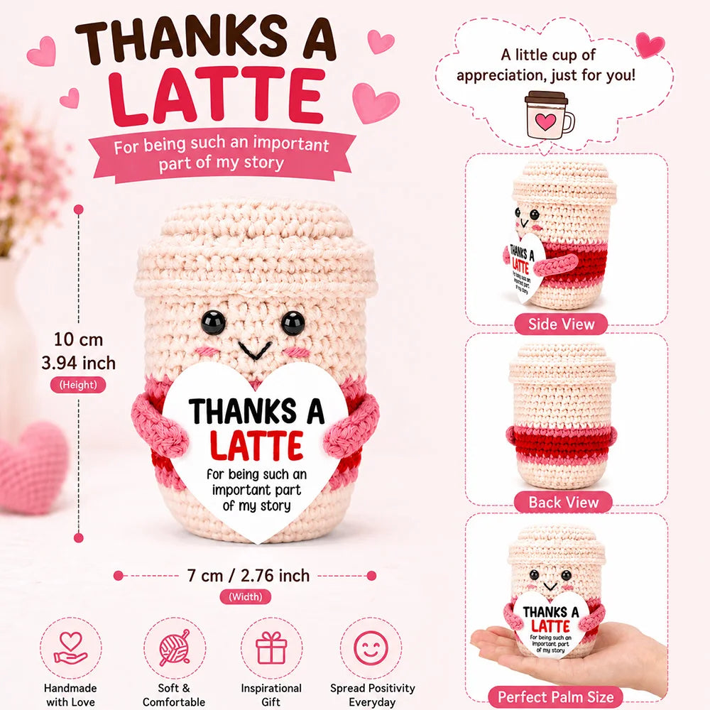 Handmade crochet latte heart shaped doll for appreciation with a motivational message