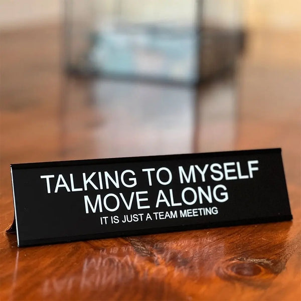 Funny Office Desk Sign - Lightweight Aluminum Alloy Decor