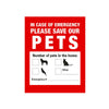 A red sign with white text instructing people to save pets in case of emergency, featuring boxes for the number of pets and a