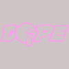 Pink outline text spelling DOPE with a crown graphic.