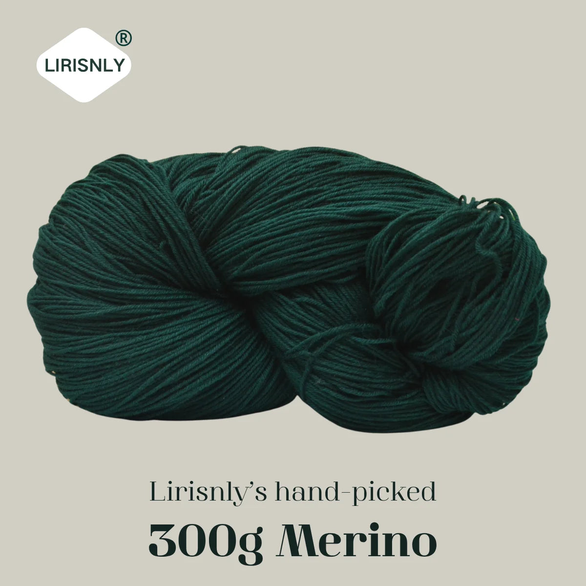 A ball of dark green Merino wool yarn labeled Lirisnly's hand-picked 300g Merino.