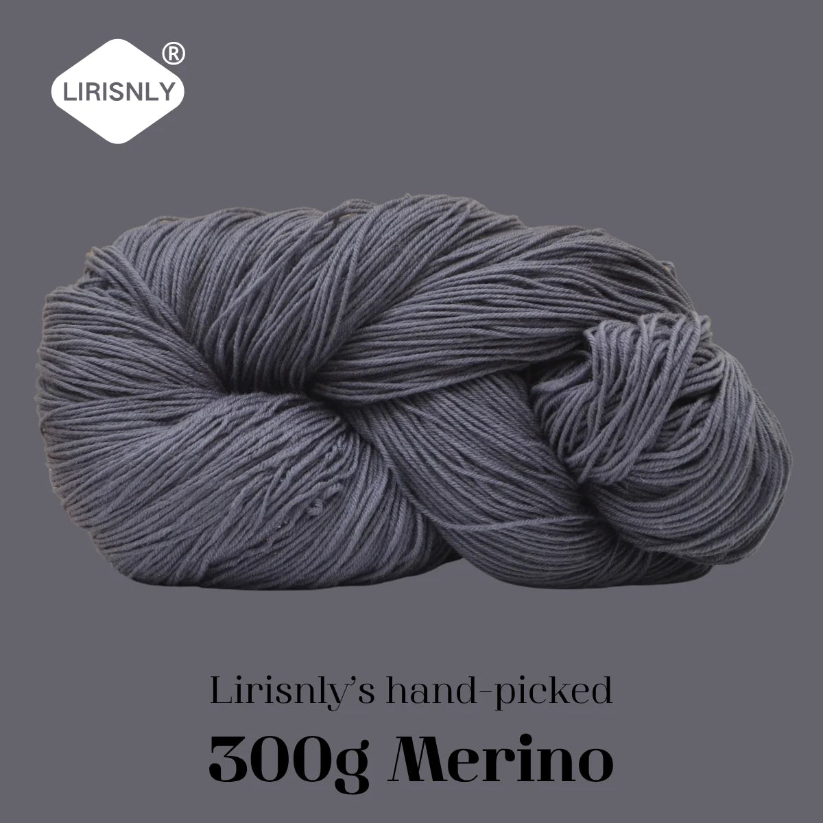 A ball of grey Merino wool yarn labeled as Lirisnly's hand-picked 300g Merino.