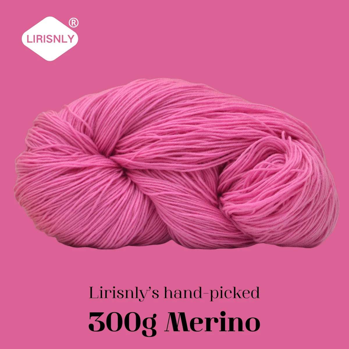 A ball of pink Merino wool yarn labeled as Lirisnly's hand-picked 300g Merino.