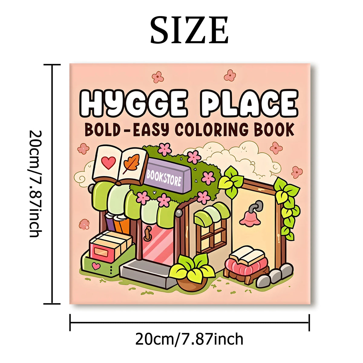 A coloring book cover titled Hygge Place Bold Easy Coloring Book featuring a storefront with books and plants.