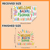A comparison showing the received and finished size of a colorful welcome back to school wall sticker set for classroom decor
