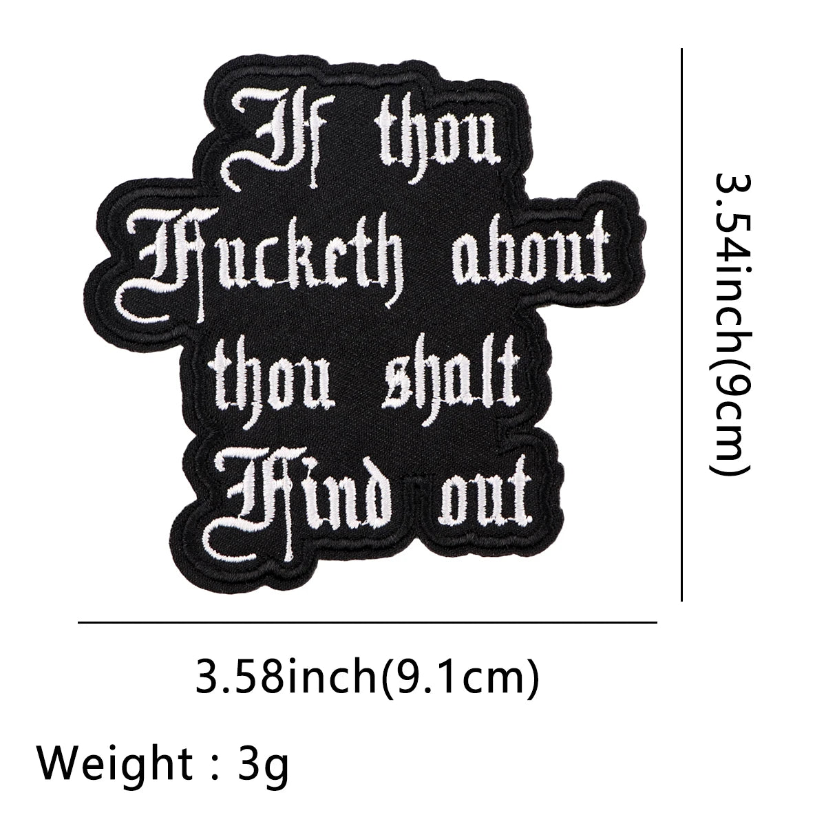 Black embroidered patch with the text If thou Iucketh about thou shalt find out