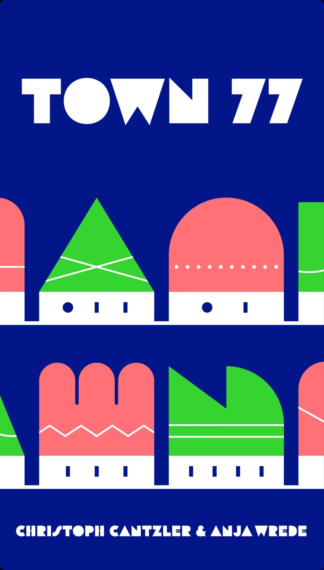 A design featuring the text TOWN 77 and the names CHRISTOPH CANTZLER & ANJA WREDE on a dark blue background with geometric il
