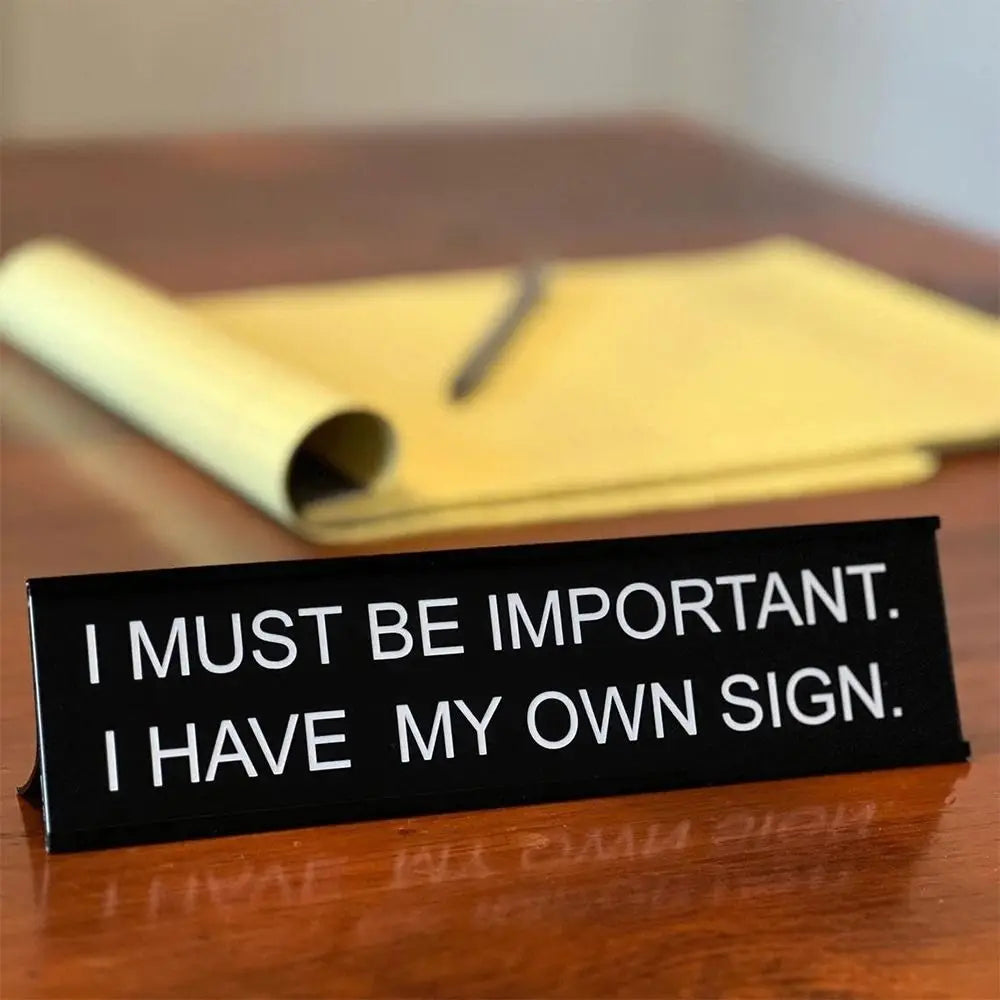 Funny Office Desk Sign - Lightweight Aluminum Alloy Decor