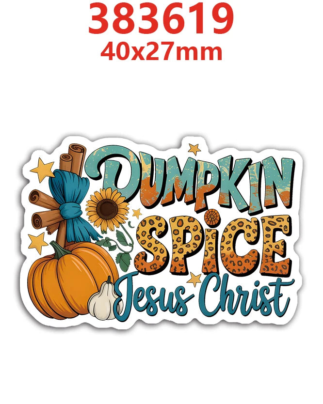 A sticker featuring the text DUMPKIN SPICE Jesus Christ with an orange pumpkin and cinnamon sticks.