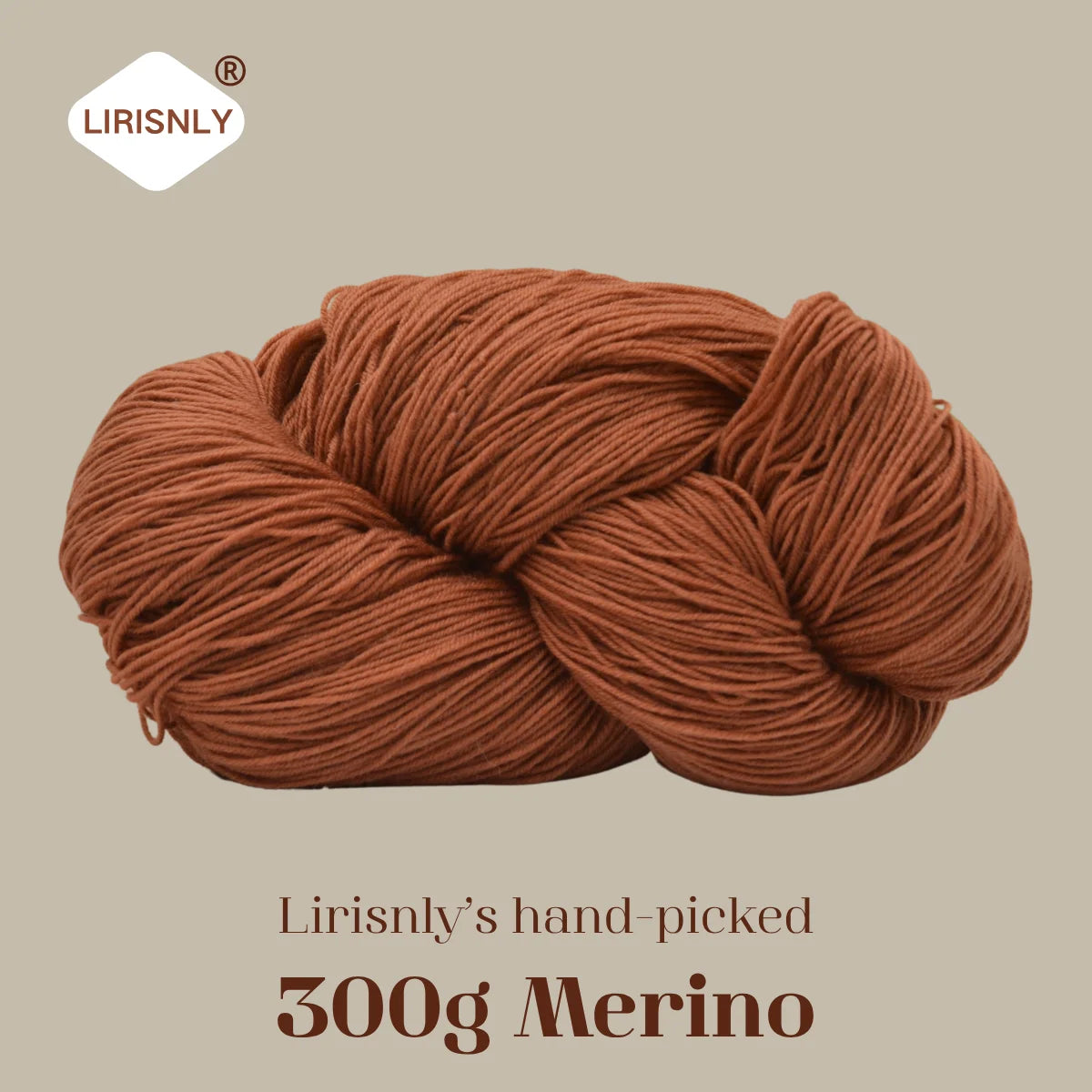 A ball of reddish-brown Merino wool yarn labeled as Lirisnly's hand-picked 300g Merino.
