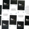 A collection of cards for deeper discussions featuring the text So and ellipses