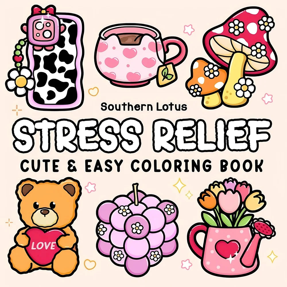 A coloring book featuring cute and easy patterns like a lotus flower, teddy bear, and mushrooms for stress relief.