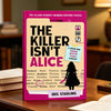 A pink book titled The Killer Isn't Alice a murder mystery puzzle featuring illustrations and text.