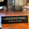 Funny Office Desk Sign - Lightweight Aluminum Alloy Decor