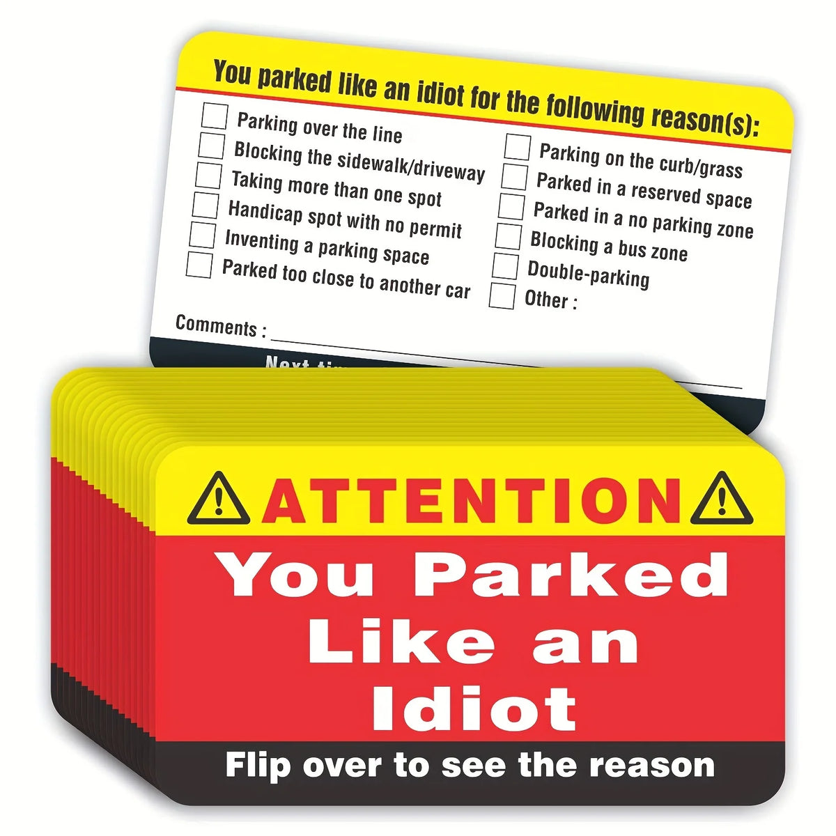 A yellow parking violation card with checkboxes and a red box warning you parked like an idiot.