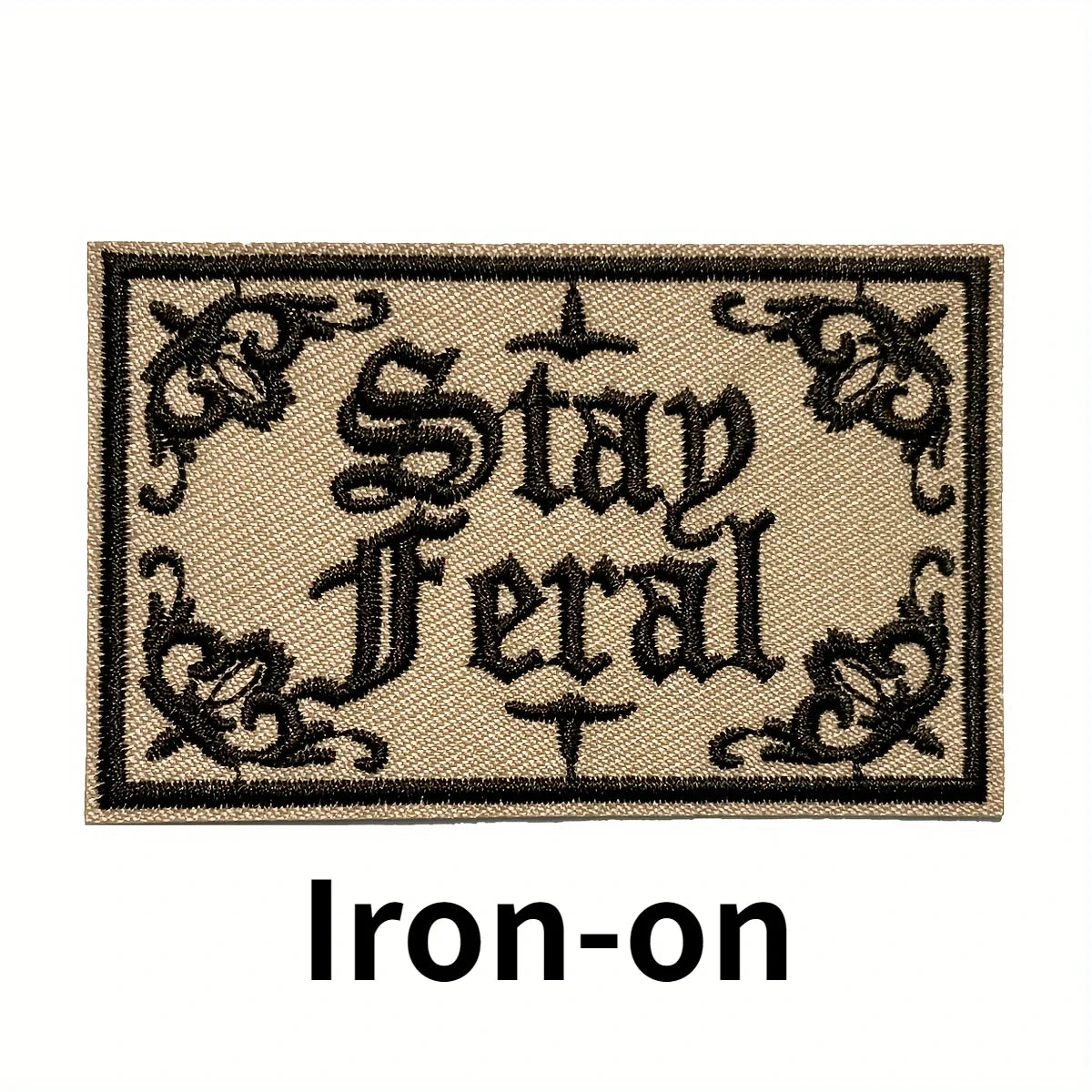 Stay Feral Embroidered Iron-On Patch