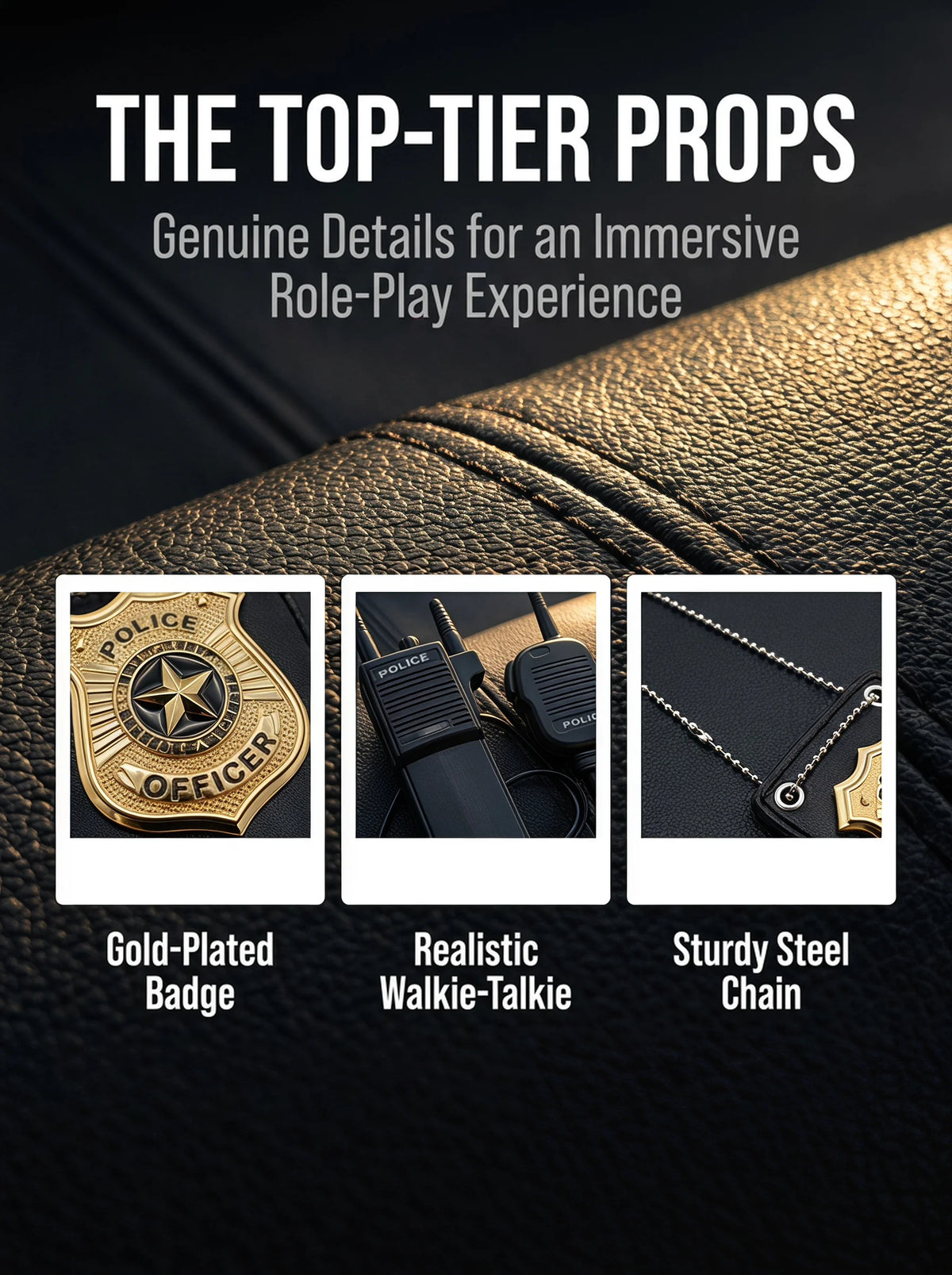 A close-up of top-tier props for a role-play experience, including a gold-plated badge, a realistic walkie-talkie, and a stur